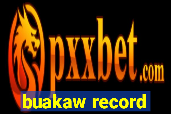 buakaw record